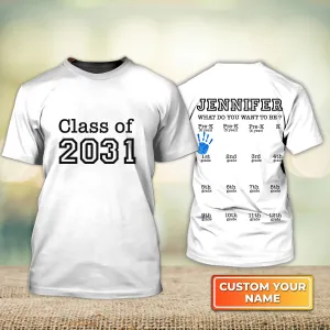 Back To School What Do You Want To Be School Uniform Class Of 2031 Personalized Name 3D Tshirt 761