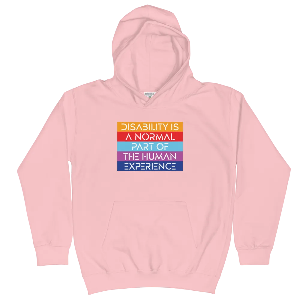 Disability is a Normal Part of the Human Experience (Unisex Kids Hoodie)