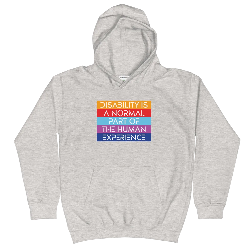 Disability is a Normal Part of the Human Experience (Unisex Kids Hoodie)