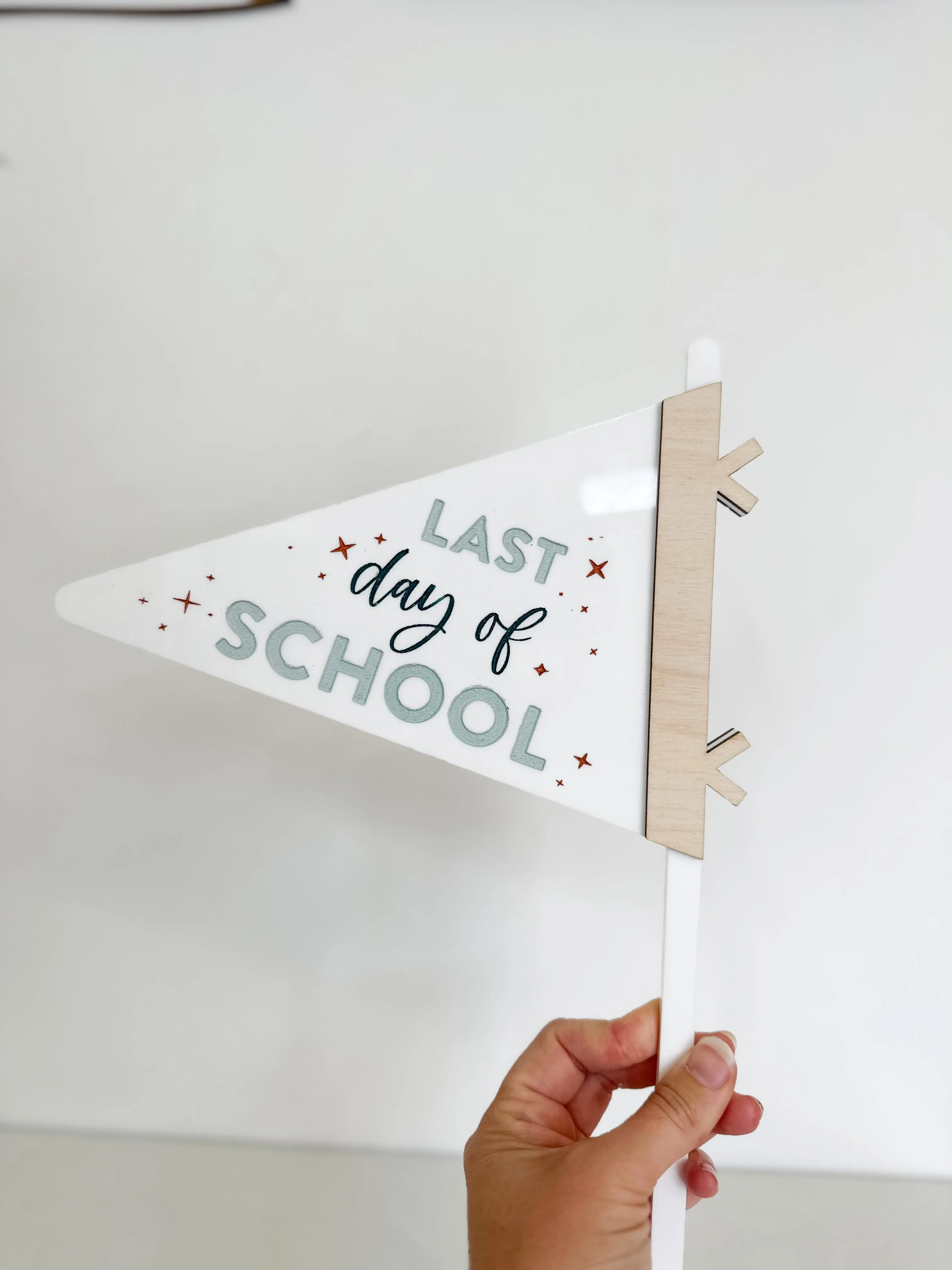 First/Last Day of School Acrylic Flag