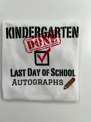 Last Day of School Autograph-Done