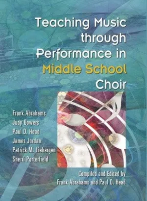TEACHING MUSIC THROUGH PERF MIDDLE SCHOOL CHOIR